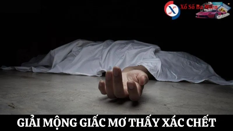 mơ thấy xác chết đánh con gì